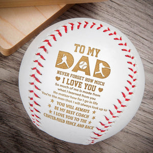 Baseball - Baseball - To My Dad - I Love You To The Center Field Fence And Back - Gaa18021