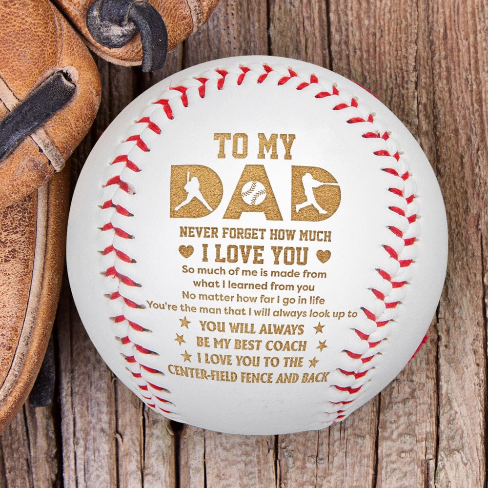 Baseball - Baseball - To My Dad - I Love You To The Center Field Fence And Back - Gaa18021