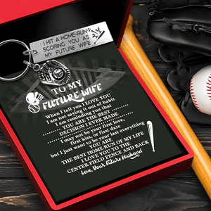 Baseball Glove Keychain - Baseball - To My Future Wife - I Just Want To Be Your Last Everything - Gkax25007