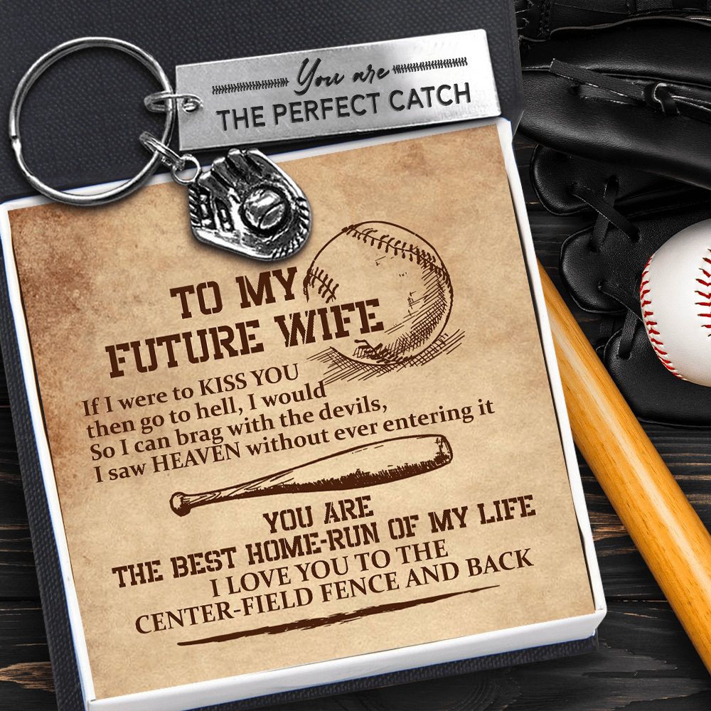 Baseball Glove Keychain - Baseball - To My Future Wife - I Love You To The Center-field Fence And Back - Gkax25005