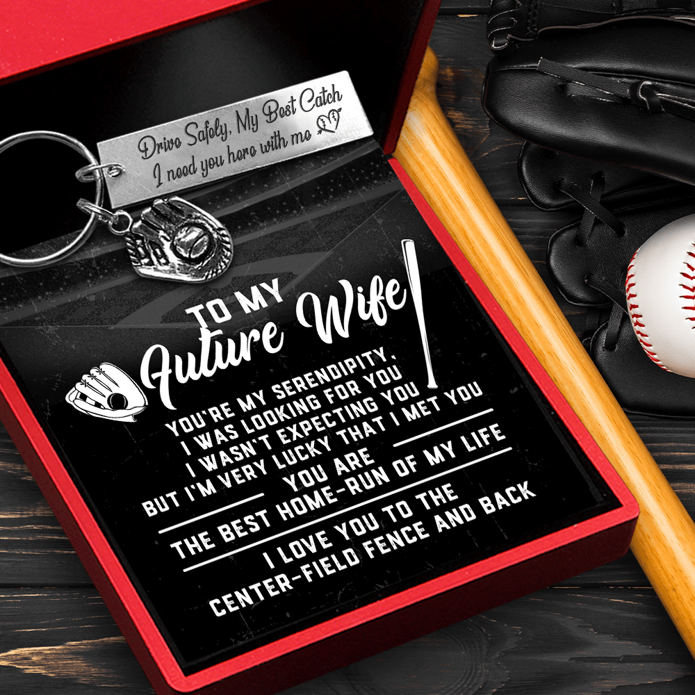 Baseball Glove Keychain - Baseball - To My Future Wife - You Are The Best Home-run Of My Life - Gkax25006