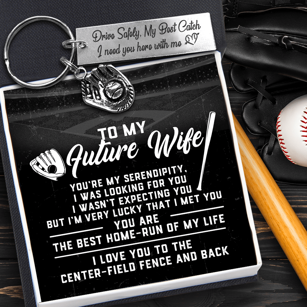 Baseball Glove Keychain - Baseball - To My Future Wife - You Are The Best Home-run Of My Life - Gkax25006
