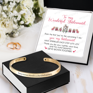 Bridesmaid Bracelet - Wedding - To Bridesmaid - Thank You For Your Laughter, Your Love, And The Joyful Memories - Gbzf36011