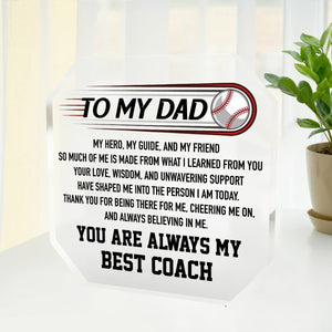 Crystal Plaque - Baseball - To My Dad - My Hero, My Guide, And My Friend - Gznf18029