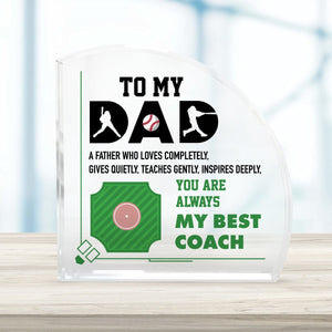 Crystal Plaque - Baseball - To My Dad - You Are Always My Best Coach - Gznf18055