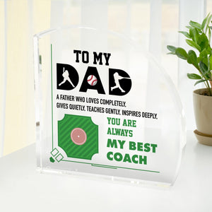 Crystal Plaque - Baseball - To My Dad - You Are Always My Best Coach - Gznf18055