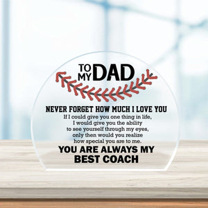 Crystal Plaque - Baseball - To My Dad - You Will Always Be My Best Coach - Gznf18027