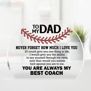 Crystal Plaque - Baseball - To My Dad - You Will Always Be My Best Coach - Gznf18027