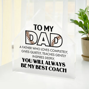 Crystal Plaque - Baseball - To My Dad - You Will Always Be My Best Coach - Gznf18039