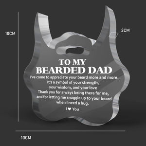 Crystal Plaque - Beard - To My Bearded Dad - Thank You For Always Being There For Me - Gznf18116