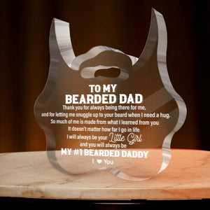 Crystal Plaque - Beard - To My Bearded Dad - Thank You For Always Being There For Me - Gznf18118
