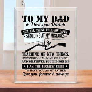Crystal Plaque - Family - To My Dad - I Am The Luckiest Child To Have You As My Father - Gznf18078