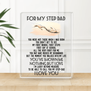 Crystal Plaque - Family - To My Step Dad - You’ve Shown Me Nothing But Love - Gznf18091