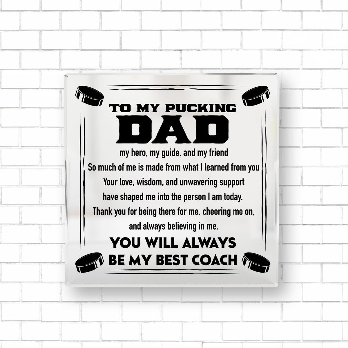 Crystal Plaque - Hockey - To My Pucking Dad - Thank You For Being There For Me, Cheering Me On, And Always Believing In Me - Gznf18030
