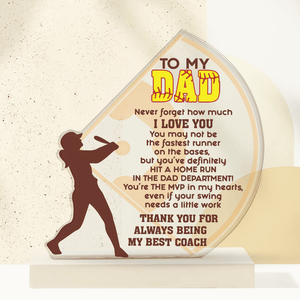 Crystal Plaque - Softball - To My Dad - Never Forget How Much I Love You - Gznf18018