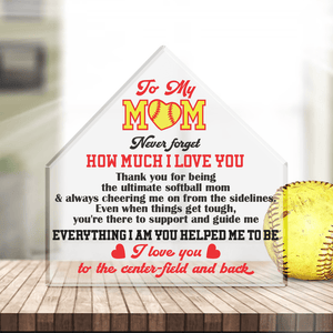 Crystal Plaque - Softball - To My Mom - Everything I Am You Helped Me To Be - Gznf19042