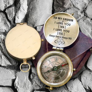 Engraved Compass - Wedding - To My Groom - Always Have & Always Will  - Gpb40010