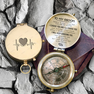 Engraved Compass - Wedding - To My Groom - I Choose You And I’ll Choose You  - Gpb40013