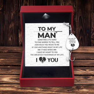 Engraved Fishing Hook - Fishing - To My Man - I Love You - Gfa26022