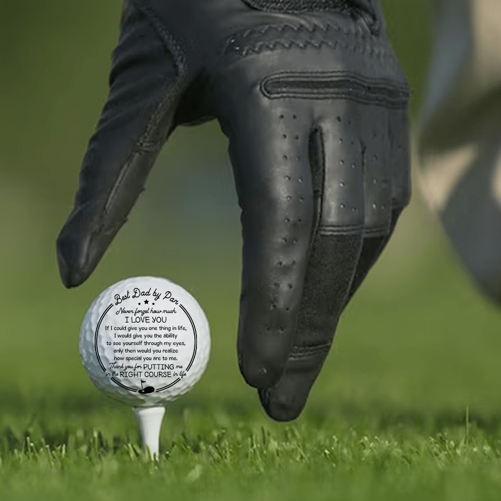 Golf Ball - Golf - To My Dad - Thank You For Putting Me In The Right Course In Life - Gak18003