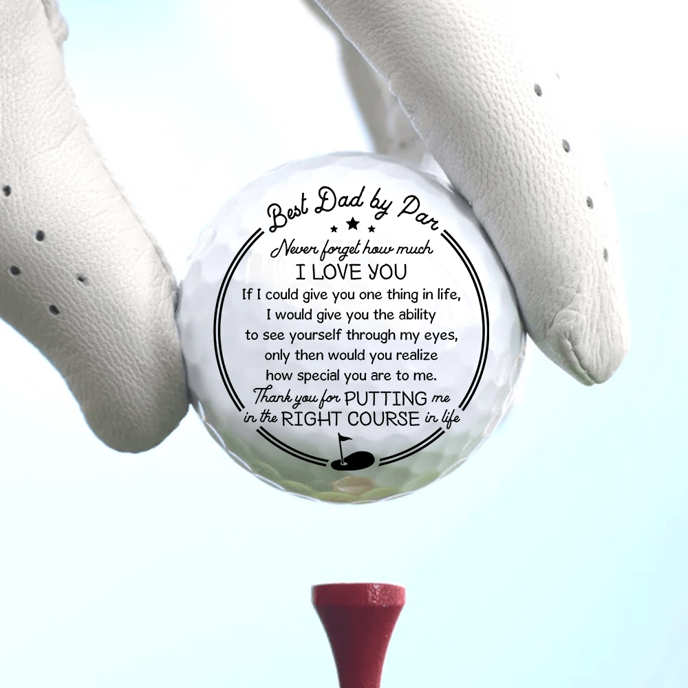 Golf Ball - Golf - To My Dad - Thank You For Putting Me In The Right Course In Life - Gak18003