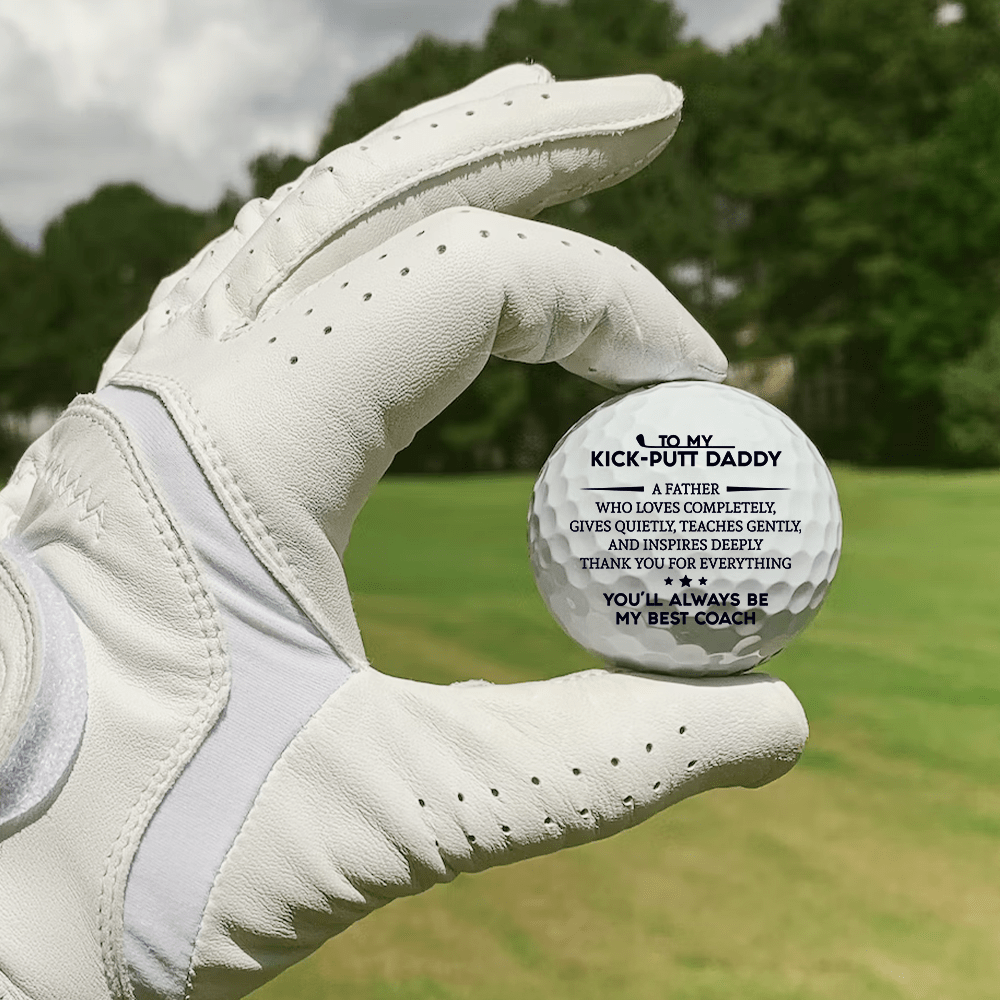 Golf Ball - Golf - To My Kick-Putt Daddy - You'll Always Be My Best Coach - Gak18001