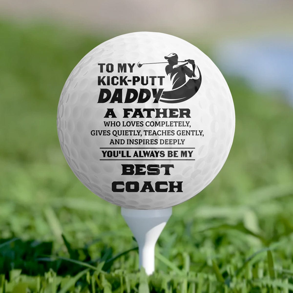Golf Ball - Golf - To My Kick-putt Daddy - You'll Always Be My Best Coach - Gak18005
