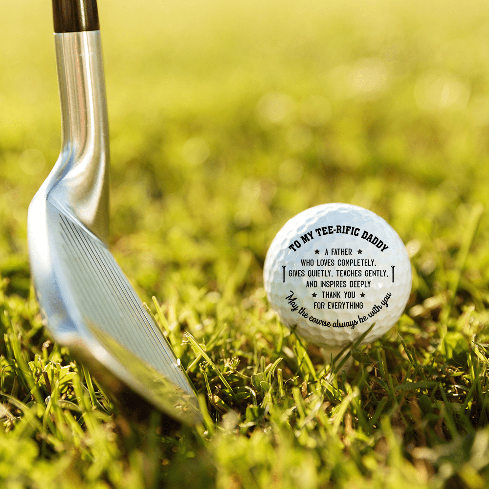 Golf Ball - Golf - To My Tee-rific Daddy - May The Course Always Be With You - Gak18004