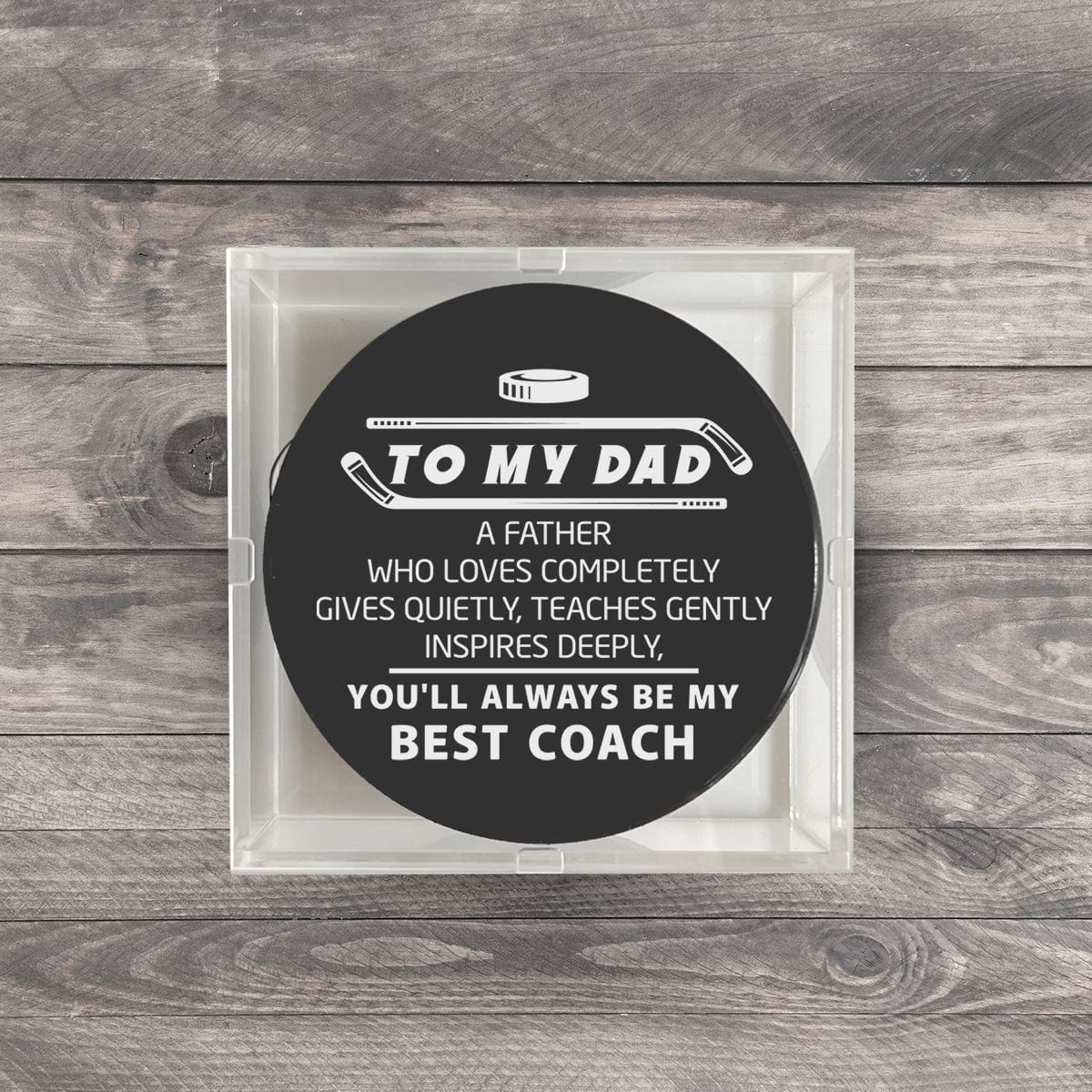 Hockey Puck - Hockey - To My Dad - You Are Always My Best Coach - Gai18019