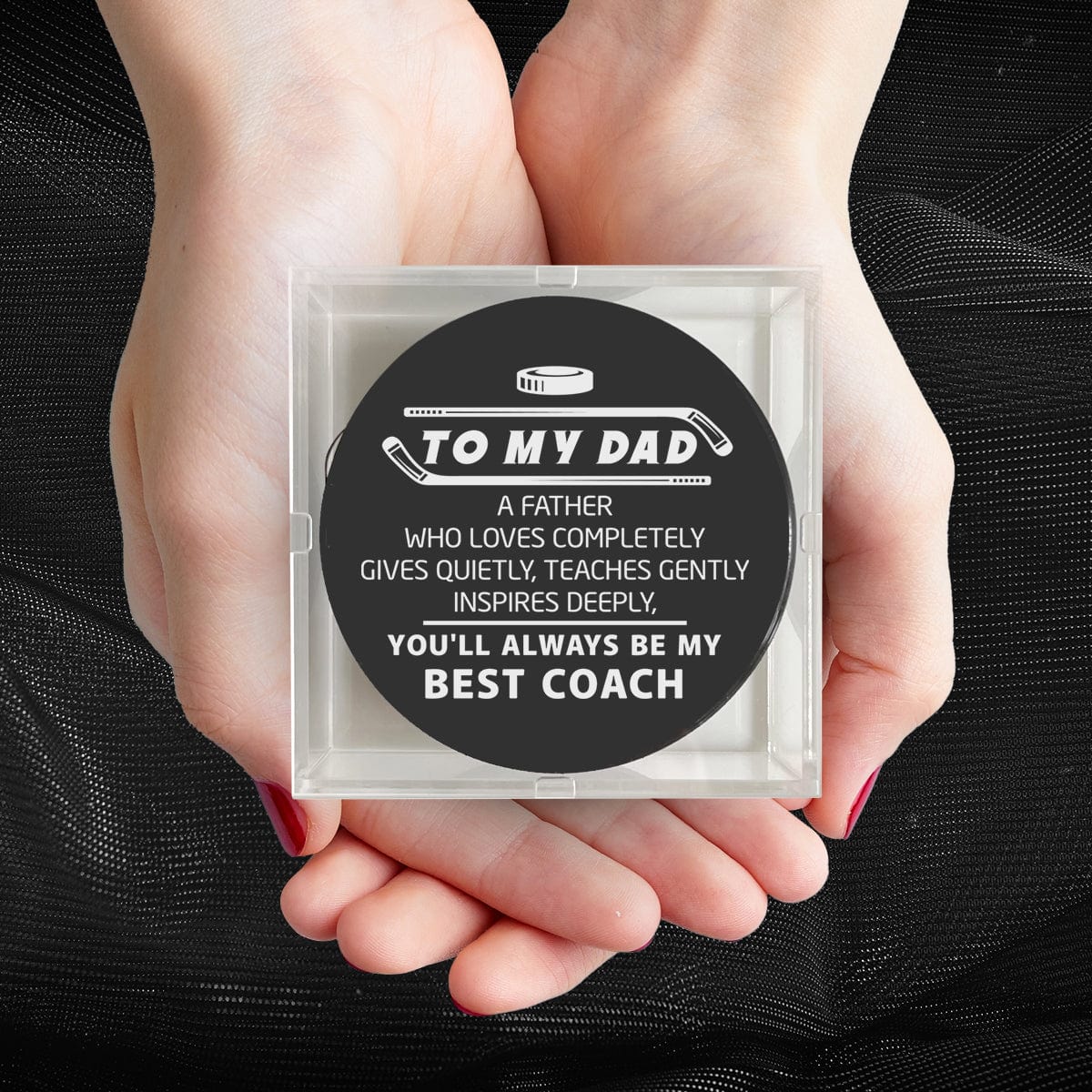 Hockey Puck - Hockey - To My Dad - You Are Always My Best Coach - Gai18019