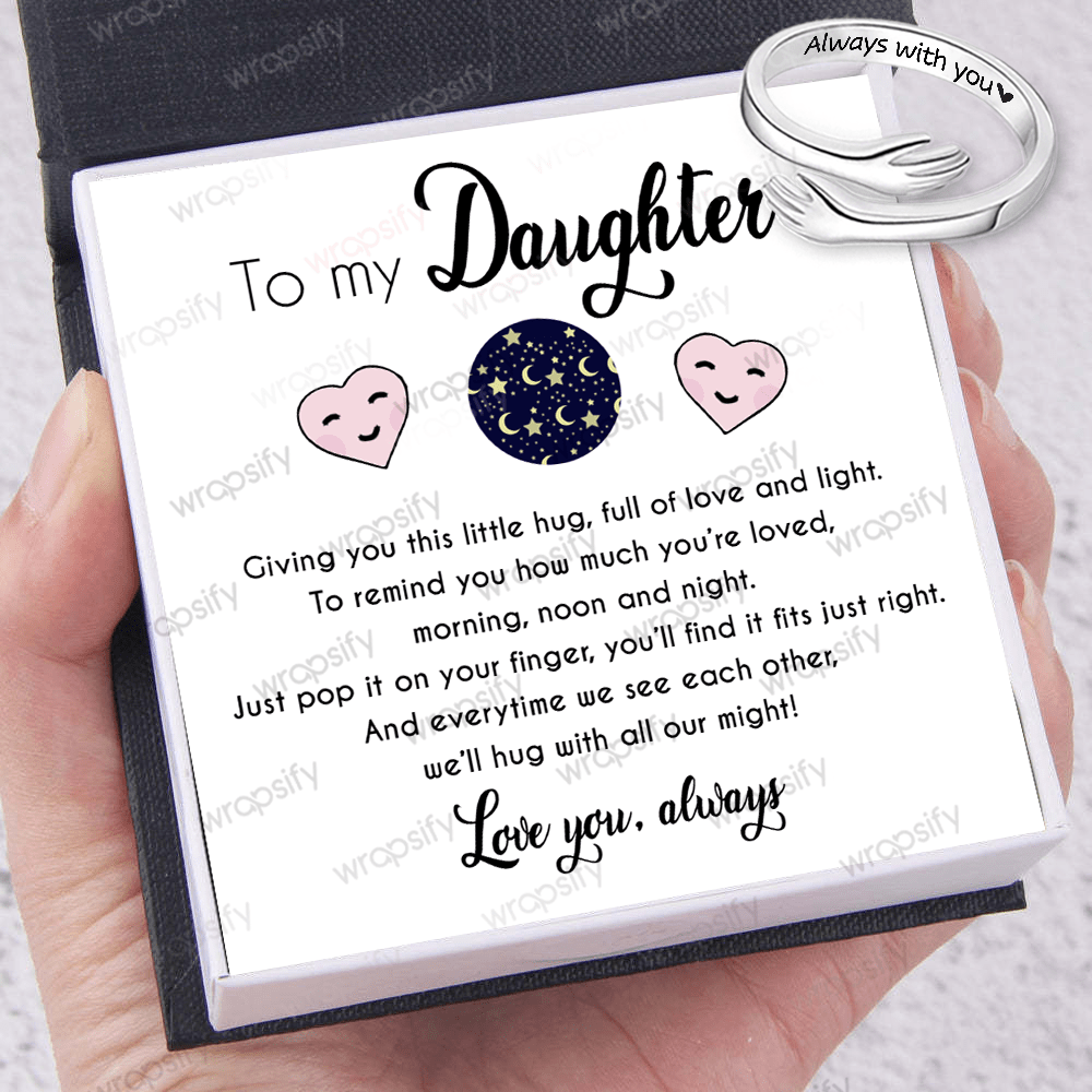 Hug Ring - Family - To My Daughter - Giving You This Little Hug, Full Of Love And Light - Gyk17002
