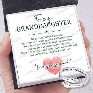 Hug Ring - Family - To My Granddaughter - My Arms Will Never Get Tired Of Hugging You - Gyk23007