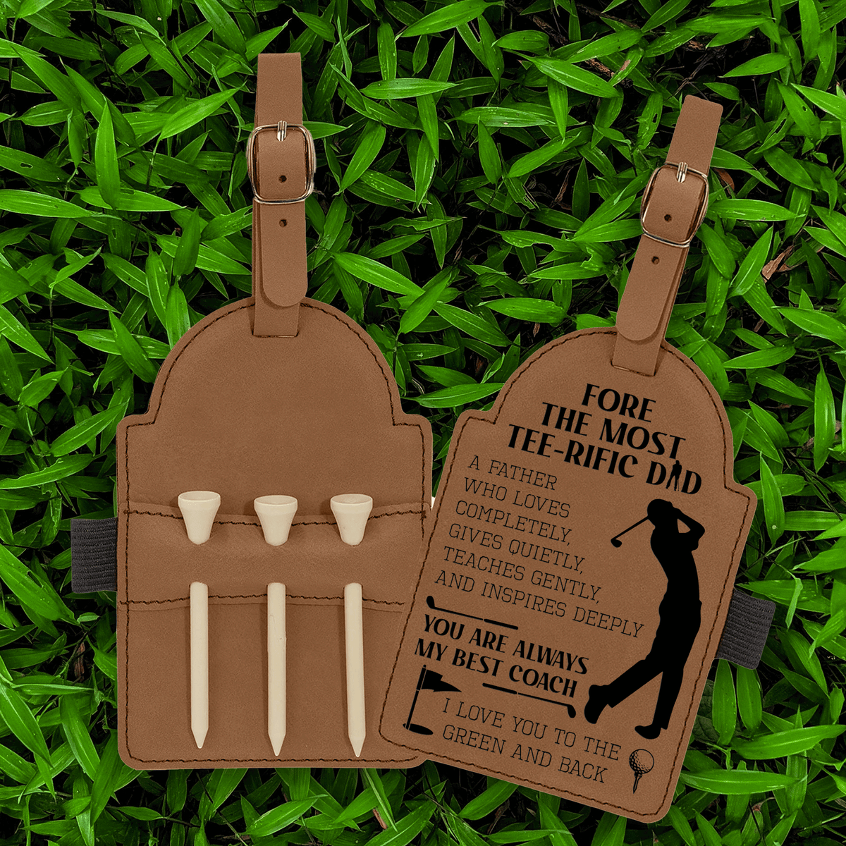 Leather Golf Tee Holder - Golf - To My Dad - I Love You To The Green And Back - Gal18004