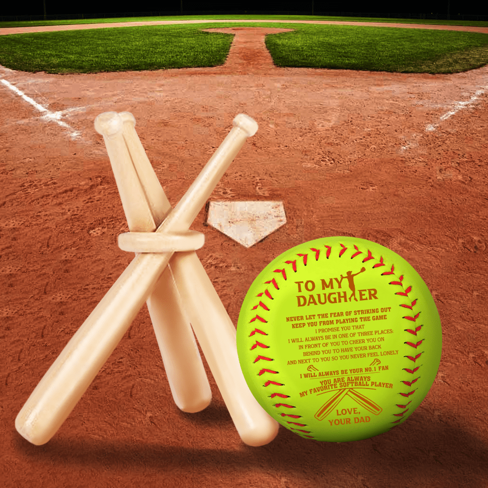 Personalized Softball - Softball - To My Daughter - From Dad - Never Let The Fear Of Striking Out Keep You From Playing Game - Gas17016