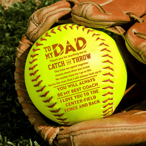 Softball - Softball - To My Dad - You Will Always Be My Best Coach - Gas18029