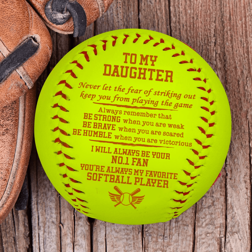 Softball - Softball - To My Daughter - Be Humble When You Are Victorious - Gas17019