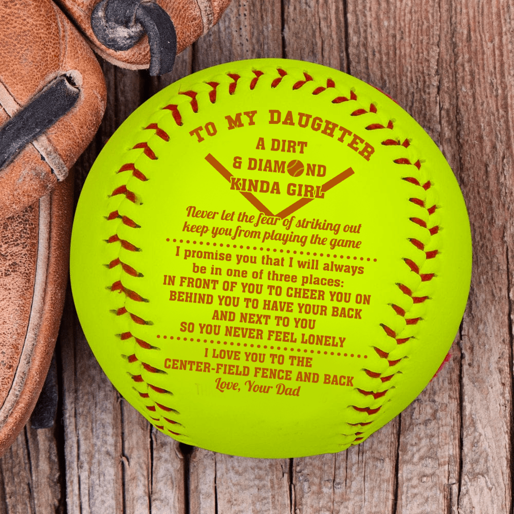 Softball - Softball - To My Daughter - From Dad - A Dirt And Diamond Kinda Girl - Gas17017