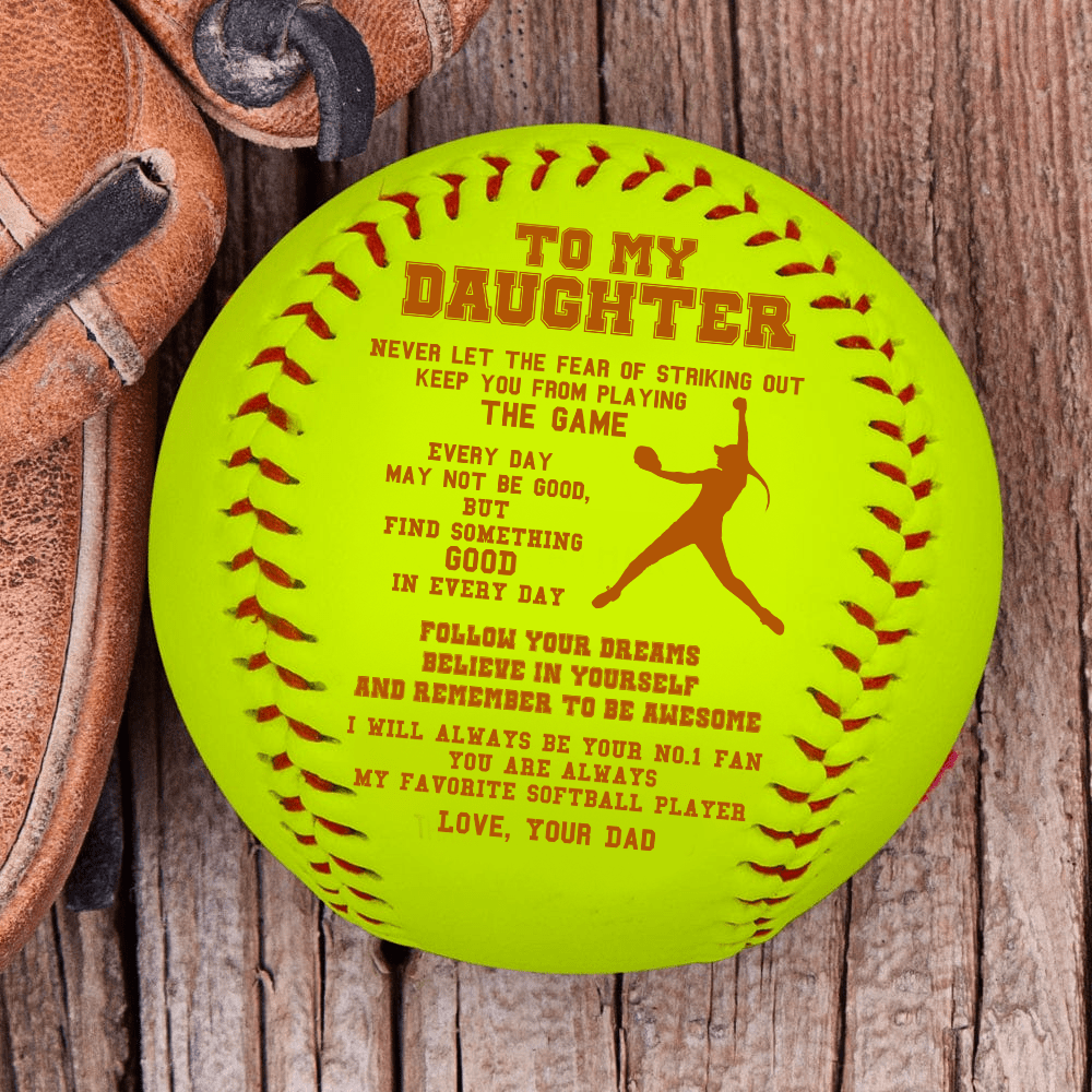 Softball - Softball - To My Daughter - From Dad - Follow Your Dreams - Believe In Yourself - Gas17015