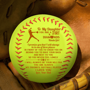 Softball - Softball - To My Daughter - From Dad - You Are A Dirt And Diamonds Kinda Girl - Gas17012