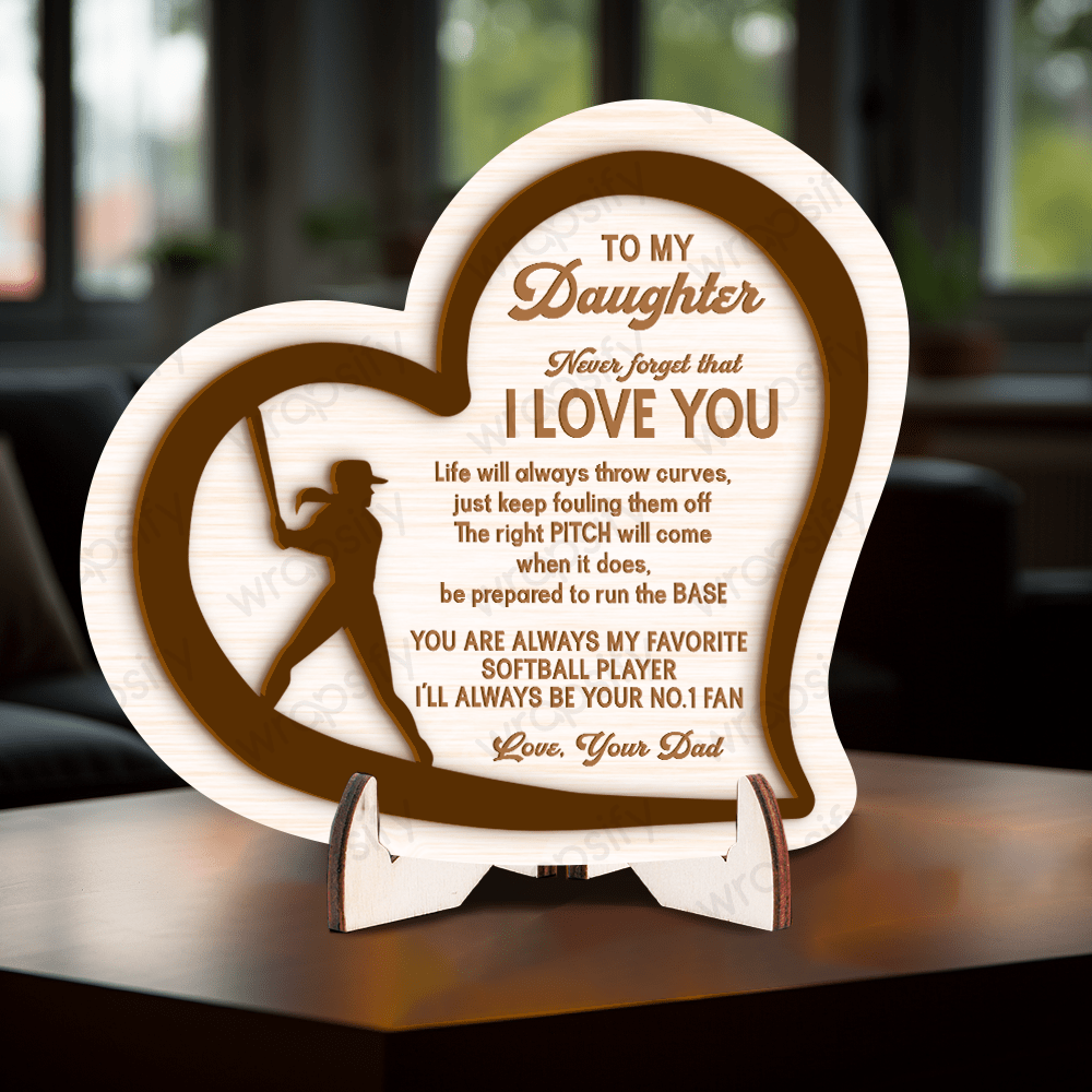 Wooden Baseball Sign - Baseball - To My Daughter - From Dad - Never Forget That I Love You - Gan17002