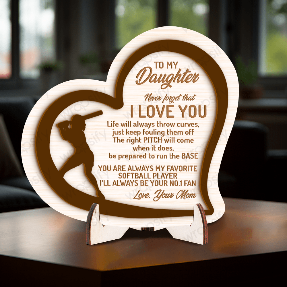 Wooden Baseball Sign - Baseball - To My Daughter - From Mom - Life Will Always Throw Curves, Just Keep Fouling Them Off - Gan17004