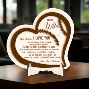 Wooden Baseball Sign - Baseball - To My Wife - You Are The Best Catch Of My Life - Gan15002