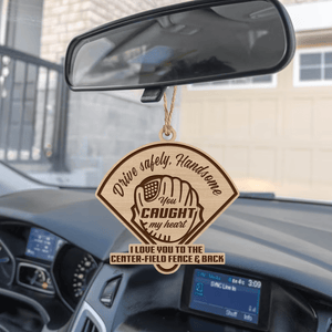 Wooden Ornament Car Accessories - Baseball - To My Man - Drive Safely - Gap26004