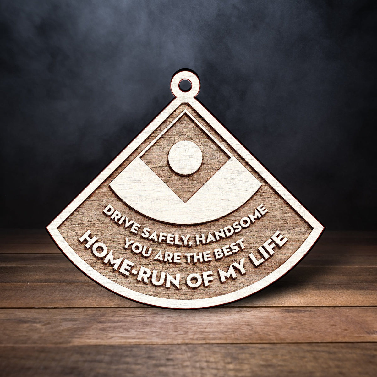 Wooden Ornament Car Accessories - Baseball - To My Man - Drive Safely, Handsome - Gap26010