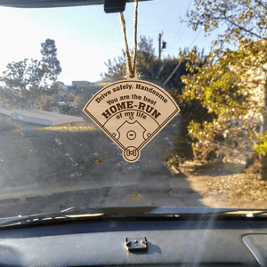 Wooden Ornament Car Accessories - Baseball - To My Man - You Are The Best Home-Run Of My Life - Gap26008