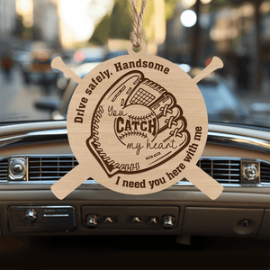 Wooden Ornament Car Accessories - Baseball - To My Man - You Catch My Heart - Gap26009