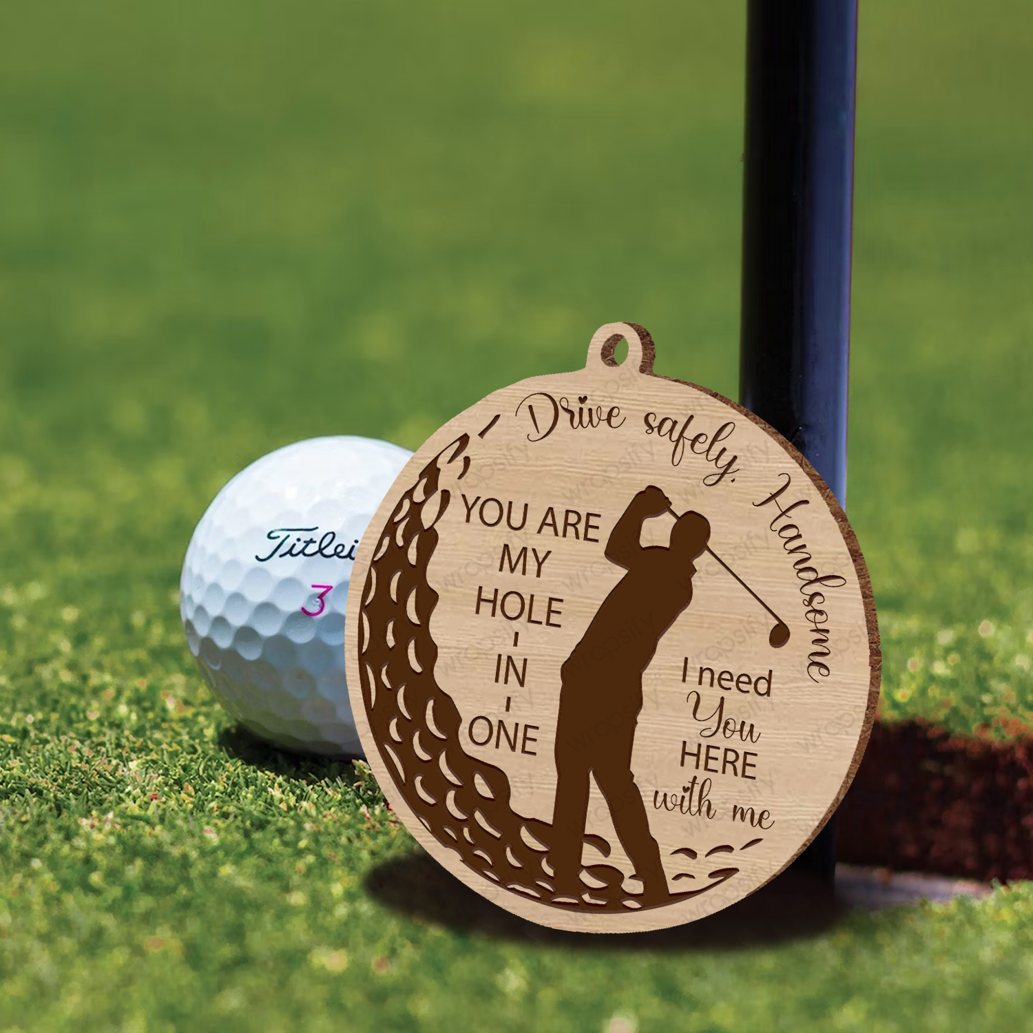 Wooden Ornament Car Accessories - Golf - To My Man - I Need You Here With Me - Gap26013