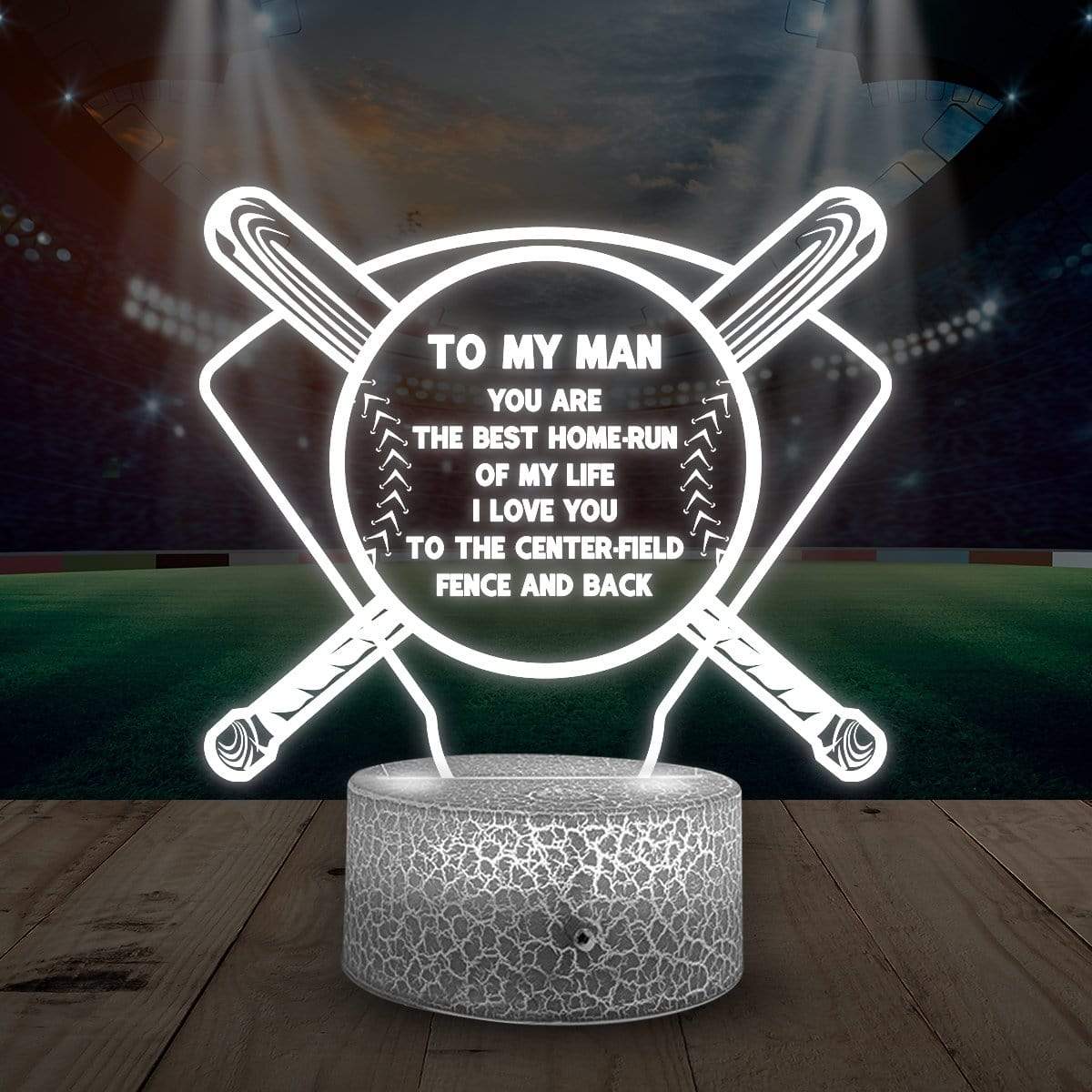 3D Led Light - Baseball - To My Man - You Are The Best Home-Run Of My Life - Glca26012