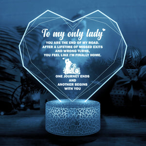 3D Led Light - Biker - To My Only Lady - You Are The End Of My Road - Glca13044