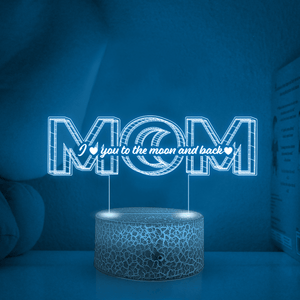 3D Led Light - Family - To Mom - I Love You To The Moon And Back - Glca19005